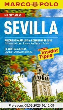 MARCO POLO Reiseführer Sevilla: Reisen mit Insider Tipps. Mit City-Atlas und Sprachführer Spanisch