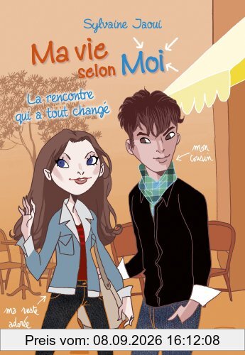 Ma vie selon moi. Vol. 2. La rencontre qui a tout changé