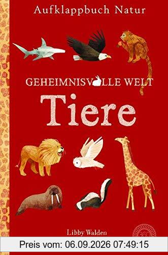 Aufklappbuch Natur Geheimnisvolle Welt Tiere