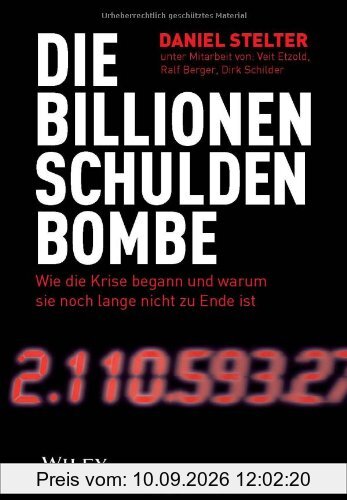 Die Billionen-Schuldenbombe: Wie die Krise begann und warum sie noch lange nicht zu Ende ist