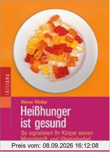Heißhunger ist gesund. So signalisiert der Körper seinen Mineralstoff- und Vitaminbedarf.