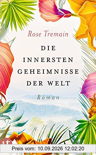 Die innersten Geheimnisse der Welt: Roman (insel taschenbuch)