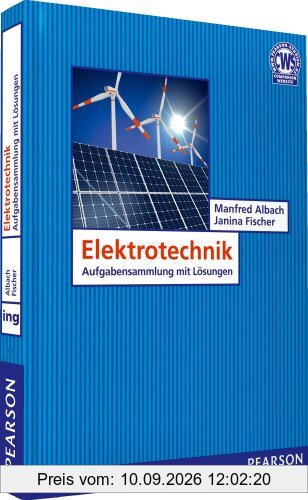 Übungsbuch Elektrotechnik: Aufgabensammlung mit Lösungen (Pearson Studium - Elektrotechnik)
