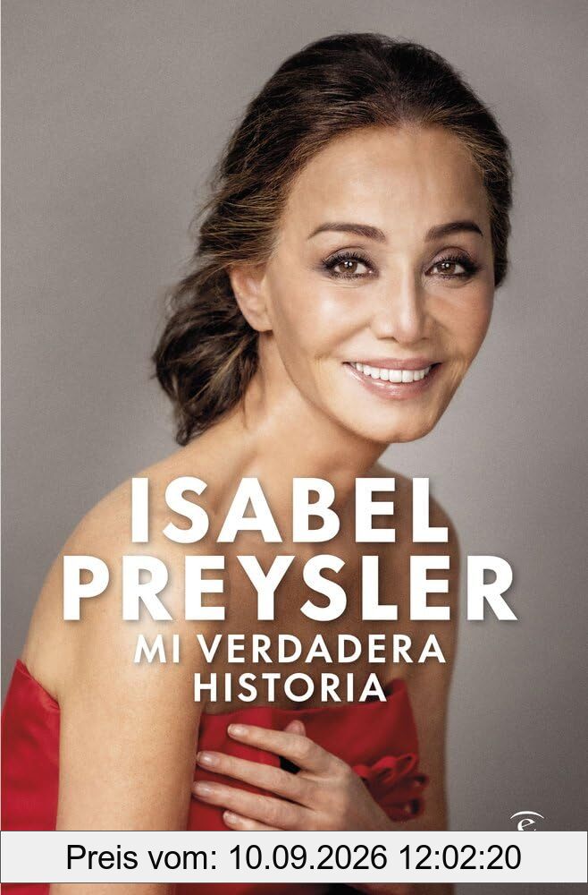 Mi verdadera historia (Espasa Biografías y Memorias)