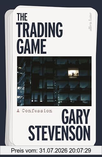 Gary Stevenson The Trading Game, A Confession
