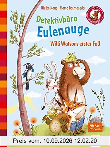 Detektivbüro Eulenauge. Willi Watsons erster Fall: Der Bücherbär: Eine Geschichte für Erstleser: