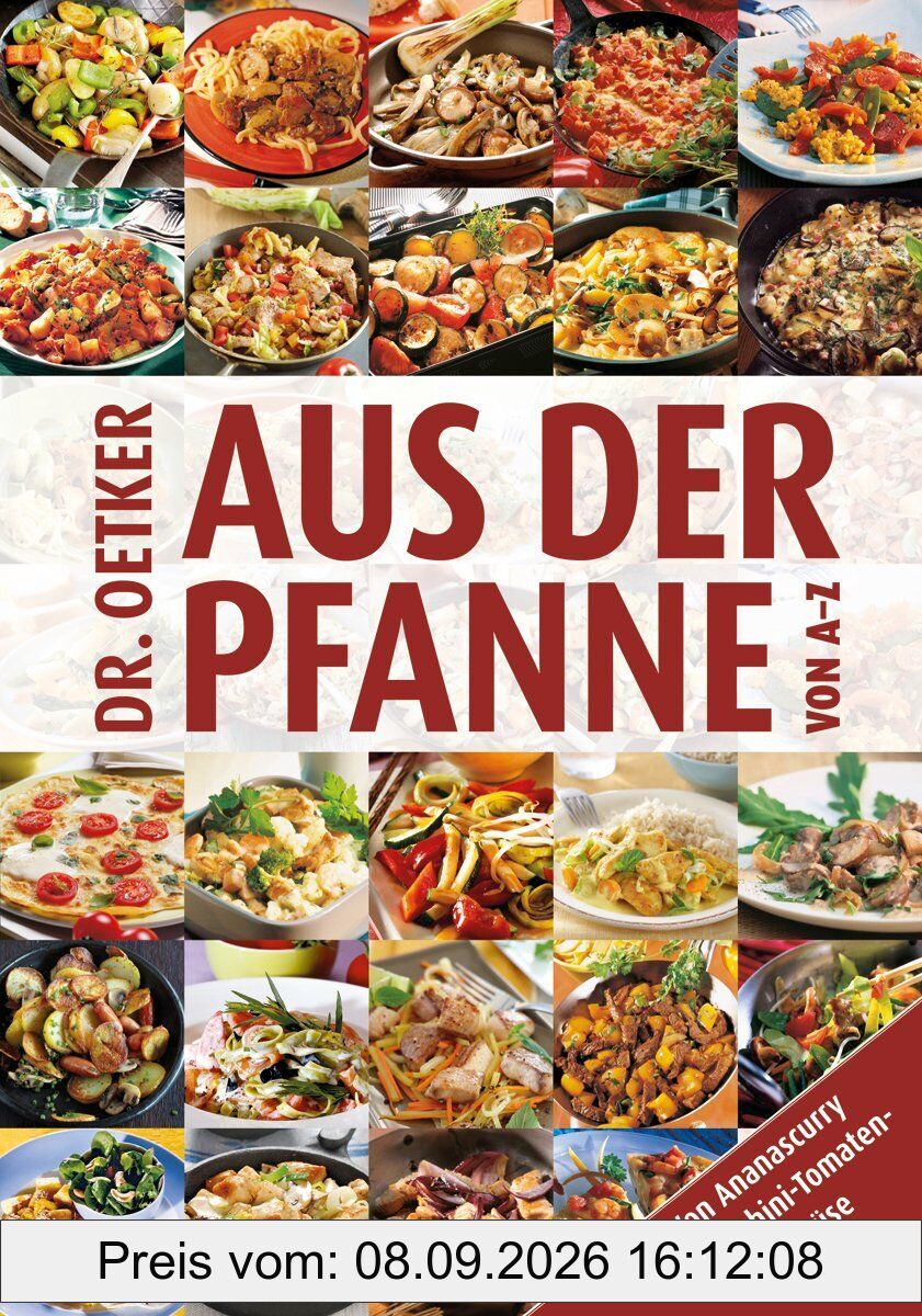 Aus der Pfanne von A-Z: Von Ananascurry bis Zucchini-Tomaten-Gemüse