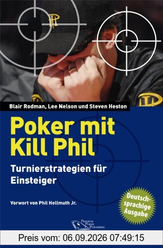 Poker mit Kill Phil: Turnierstrategien für Einsteiger