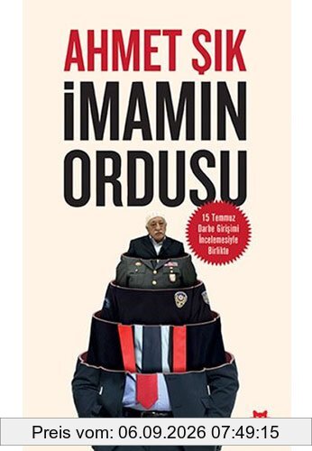 Imamin Ordusu: 15 Temmuz Darbe Girisimi Incelemesiyle Birlikte