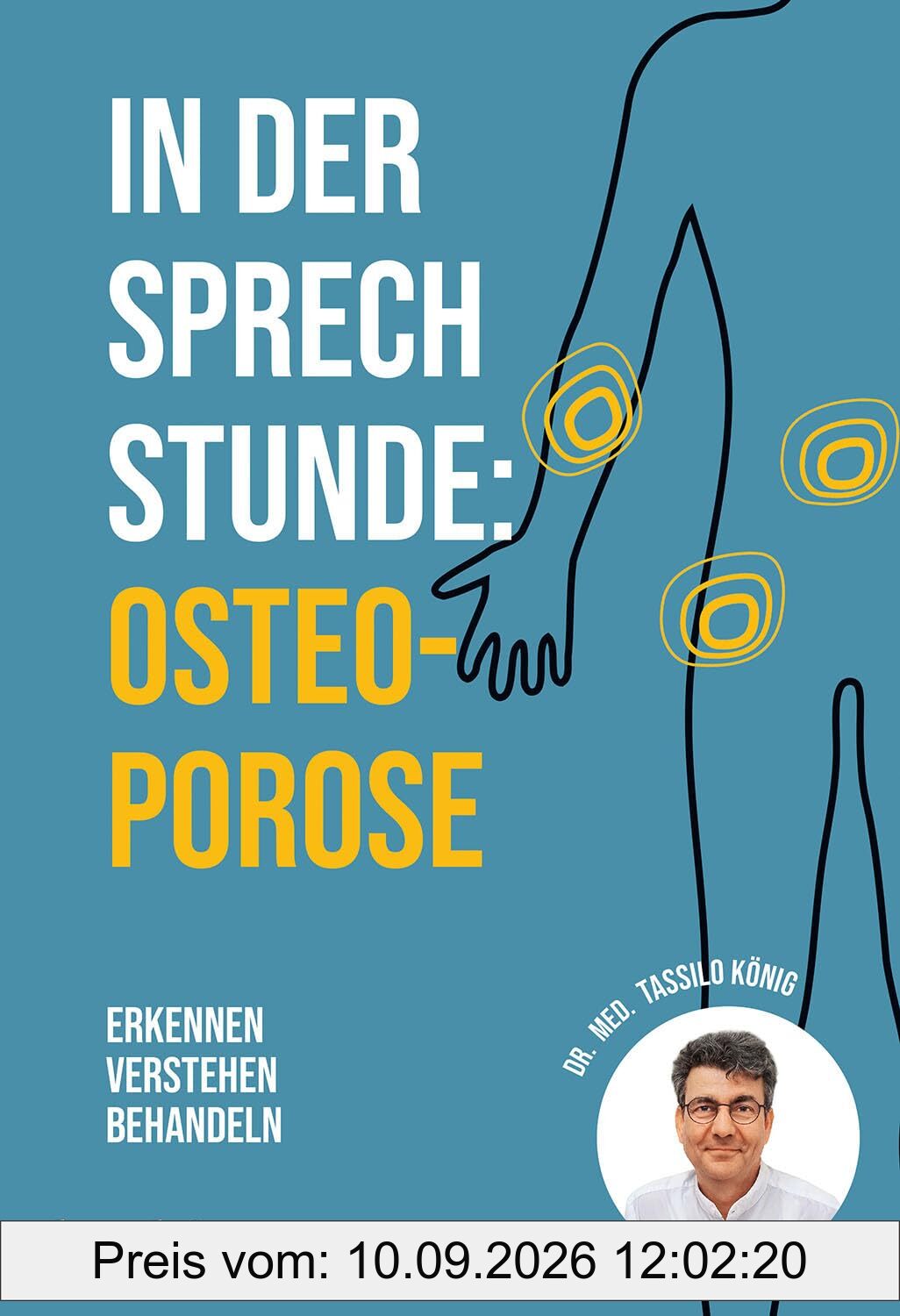 In der Sprechstunde: Osteoporose: Erkennen - verstehen - behandeln