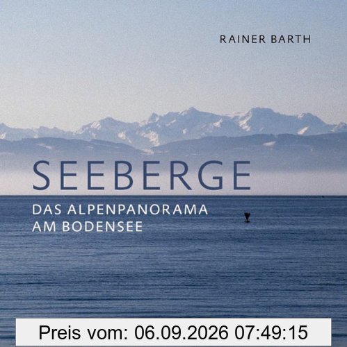 Seeberge: Das Alpenpanorama am Bodensee