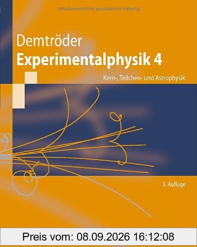 Experimentalphysik 4: Kern-, Teilchen- und Astrophysik (Springer-Lehrbuch)