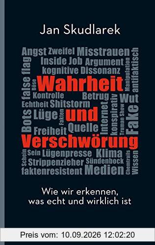 Wahrheit und Verschwörung: Wie wir erkennen, was echt und wirklich ist (Reclam Taschenbuch)