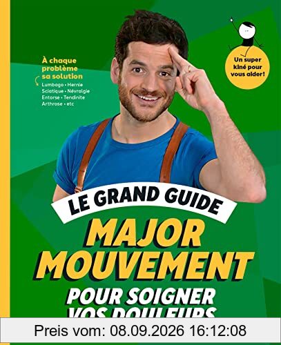 Le grand guide Major mouvement pour soigner vos douleurs