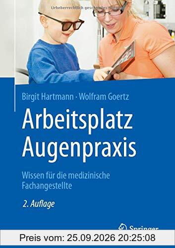 Arbeitsplatz Augenpraxis: Wissen für die medizinische Fachangestellte