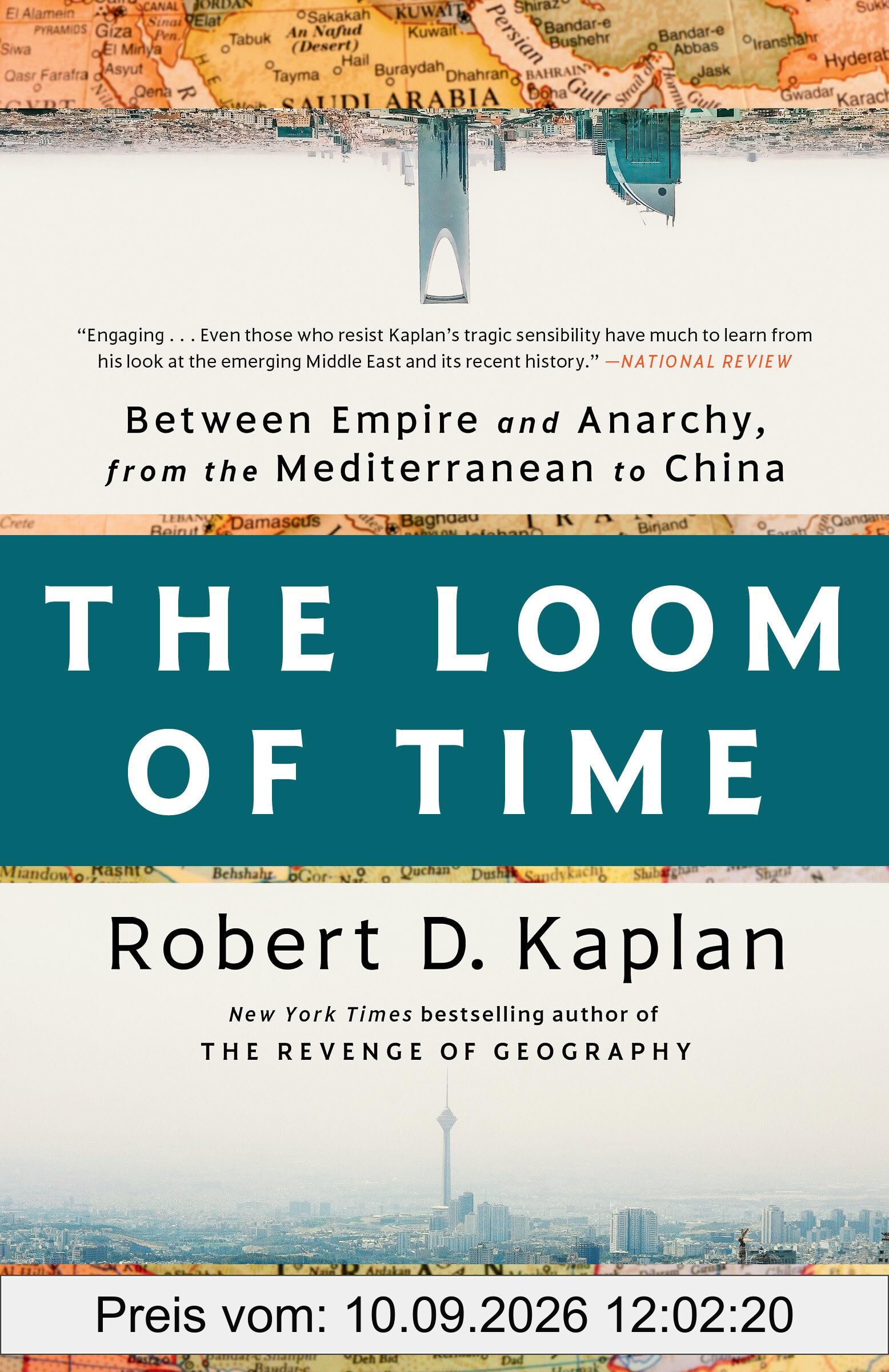 The Loom of Time: Between Empire and Anarchy, from the Mediterranean to China