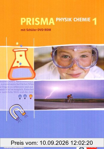 Prisma Physik/Chemie - Ausgabe für Niedersachsen: Prisma Physik/Chemie 1. Schülerbuch 5./6. Schuljahr. Ausgabe für Niedersachsen/ Mit DVD-ROM