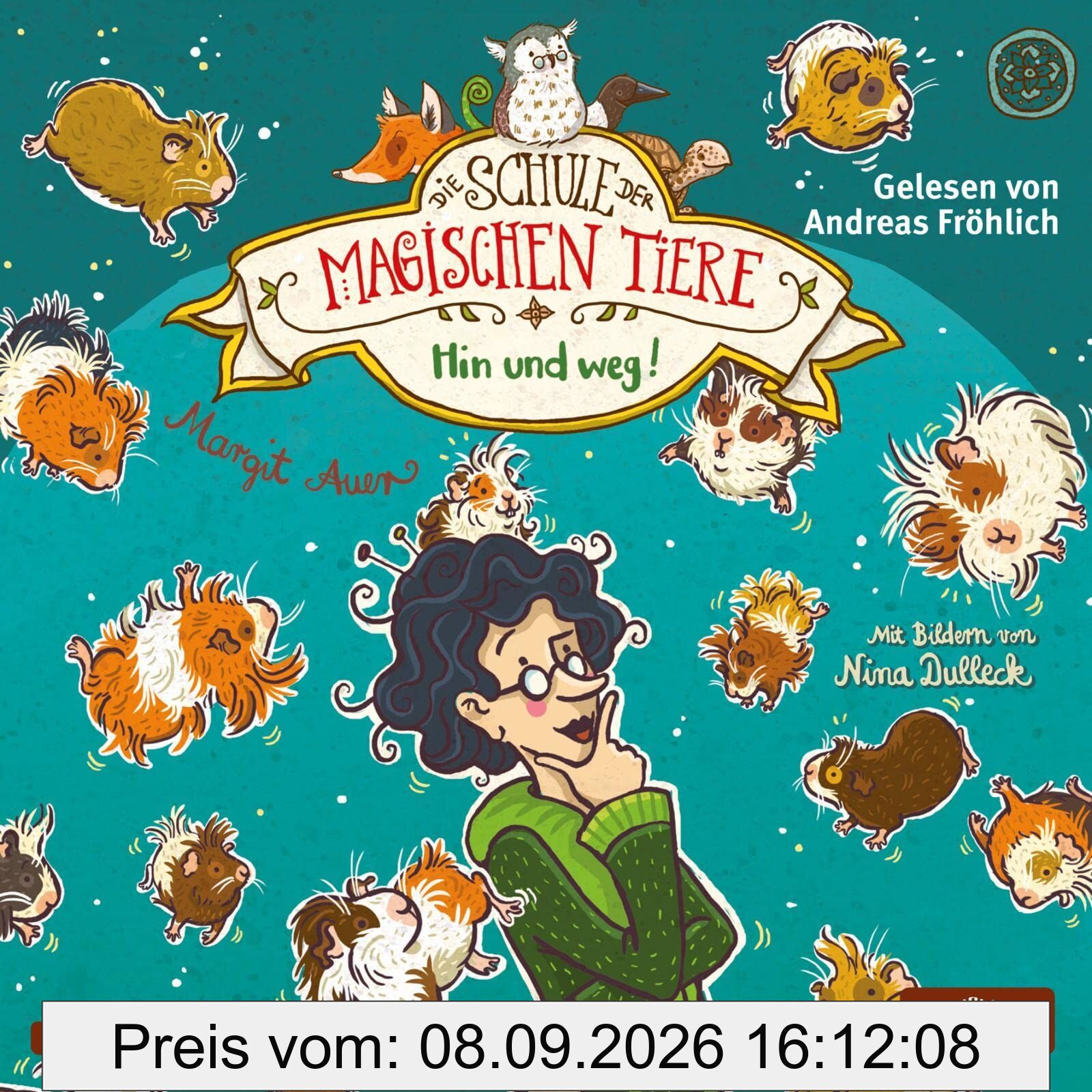 Die Schule der magischen Tiere 10: Hin und weg!