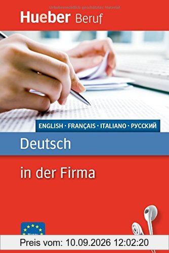 Berufssprachführer: Deutsch in der Firma: Englisch, Französisch, Italienisch, Russisch / Buch mit MP3-Download