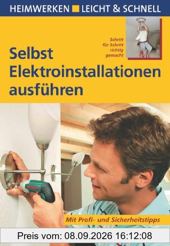 Selbst Elektroinstallationen ausführen: Mit Profi- und Sicherheitstipps