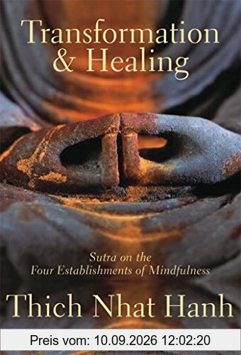 Transformation and Healing: Sutra on the Four Establishments of Mindfulness