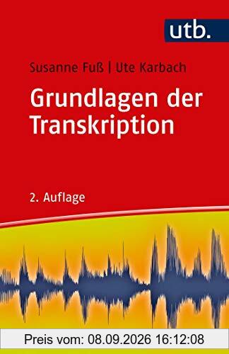Grundlagen der Transkription: Eine praktische Einführung