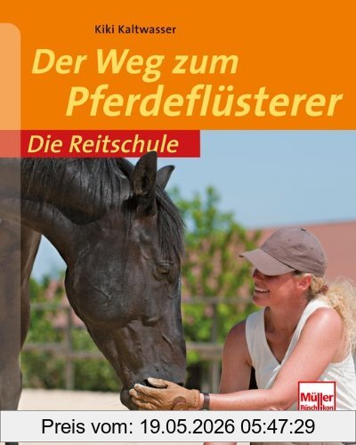 Kiki Kaltwasser Der Weg Zum Pferdeflüsterer (Die Reitschule)