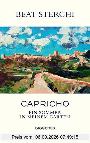 Capricho: Ein Sommer in meinem Garten
