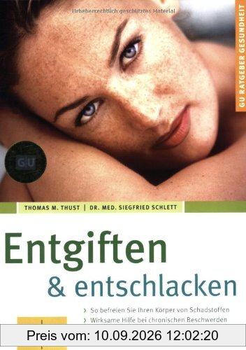 Entgiften & Entschlacken (GU Ratgeber Gesundheit)