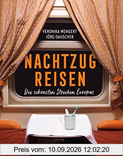 Nachtzugreisen: Die schönsten Strecken Europas