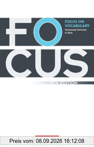 Focus on Vocabulary - New Edition: B1-B2 - Gymnasiale Oberstufe und berufsbildende Schulen: Schülerbuch