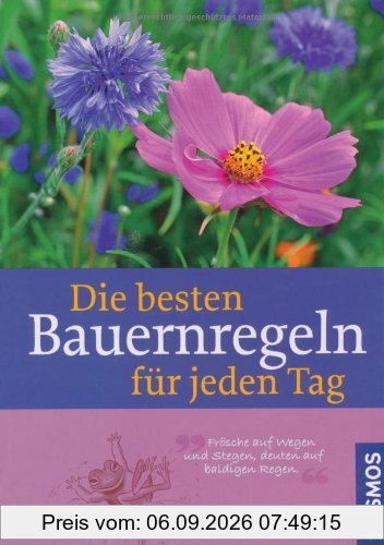 Die besten Bauernregeln für jeden Tag