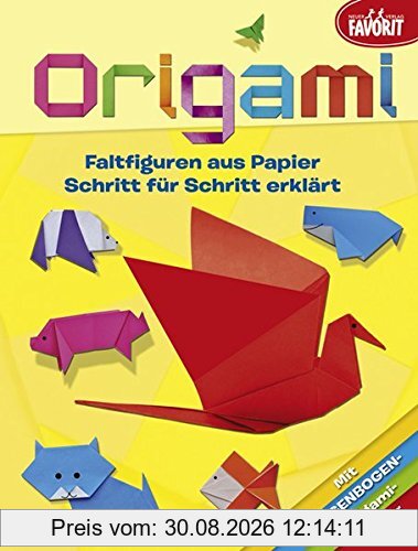 Origami: Faltfiguren aus Papier Schritt für Schritt erklärt