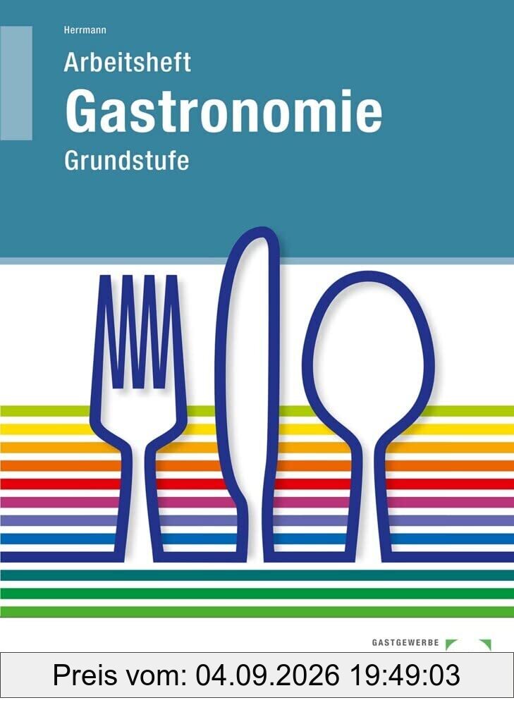 Gastronomie, Grundstufe, Arbeitsheft