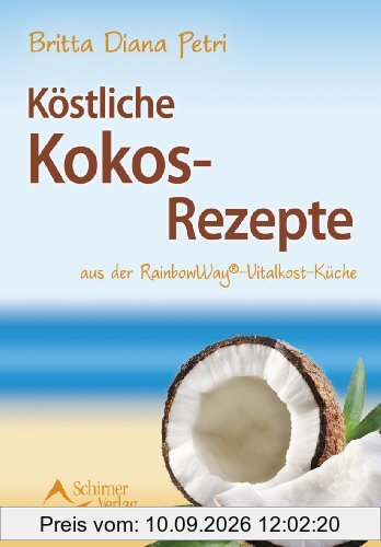 Köstliche Kokos-Rezepte - aus der RainbowWay®- Vitalkost-Küche