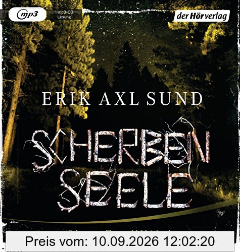Scherbenseele: Psychothriller (Sund: Die Kronoberg-Reihe, Band 1)