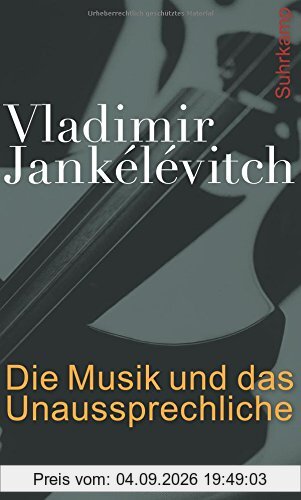 Die Musik und das Unaussprechliche