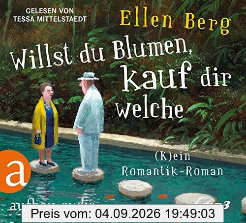 Willst du Blumen, kauf dir welche: (K)ein Romantik-Roman