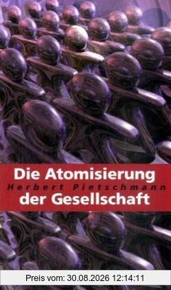 Die Atomisierung der Gesellschaft