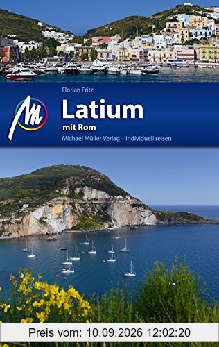 Latium mit Rom Reiseführer Michael Müller Verlag: Individuell reisen mit vielen praktischen Tipps.