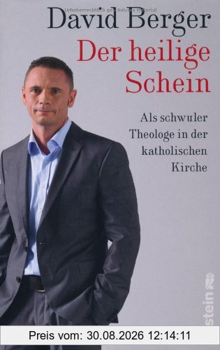 Der heilige Schein: Als schwuler Theologe in der katholischen Kirche