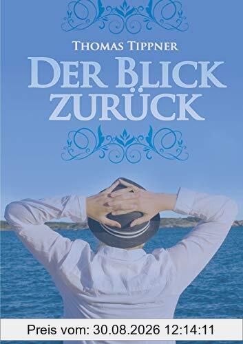 Der Blick zurück