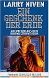 Der Ringwelt-Zyklus: Ein Geschenk der Erde. Abenteuer aus dem Ringweltuniversum 08.: BD 9