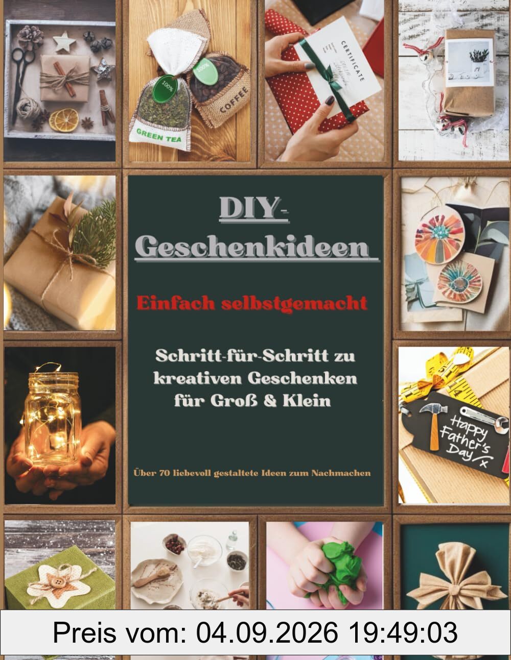 DIY-Geschenkideen zum Selbermachen: Über 70 kreative Bastelprojekte für Erwachsene – Das große Ideenbuch mit Schritt-für-Schritt-Anleitungen, ... Hochzeit, Muttertag und viele weitere Anlässe