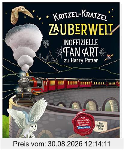 Kritzel-Kratzel Zauberwelt - Inoffizielle Fan Art zu Harry Potter: Mit fantastischen Motiven und magischen Glitzerseiten. Mit Bambus-Stick