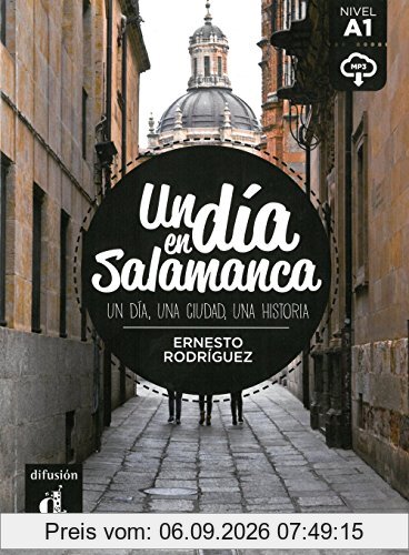 Un día en Salamanca: Spanische Lektüre für das 1. und 2. Lernjahr mit Audio-Download. Buch + Audio online