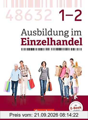 Ausbildung im Einzelhandel - Neubearbeitung - Zu allen Ausgaben: Gesamtband Verkäuferinnen und Verkäufer - Fachkunde mit Webcode