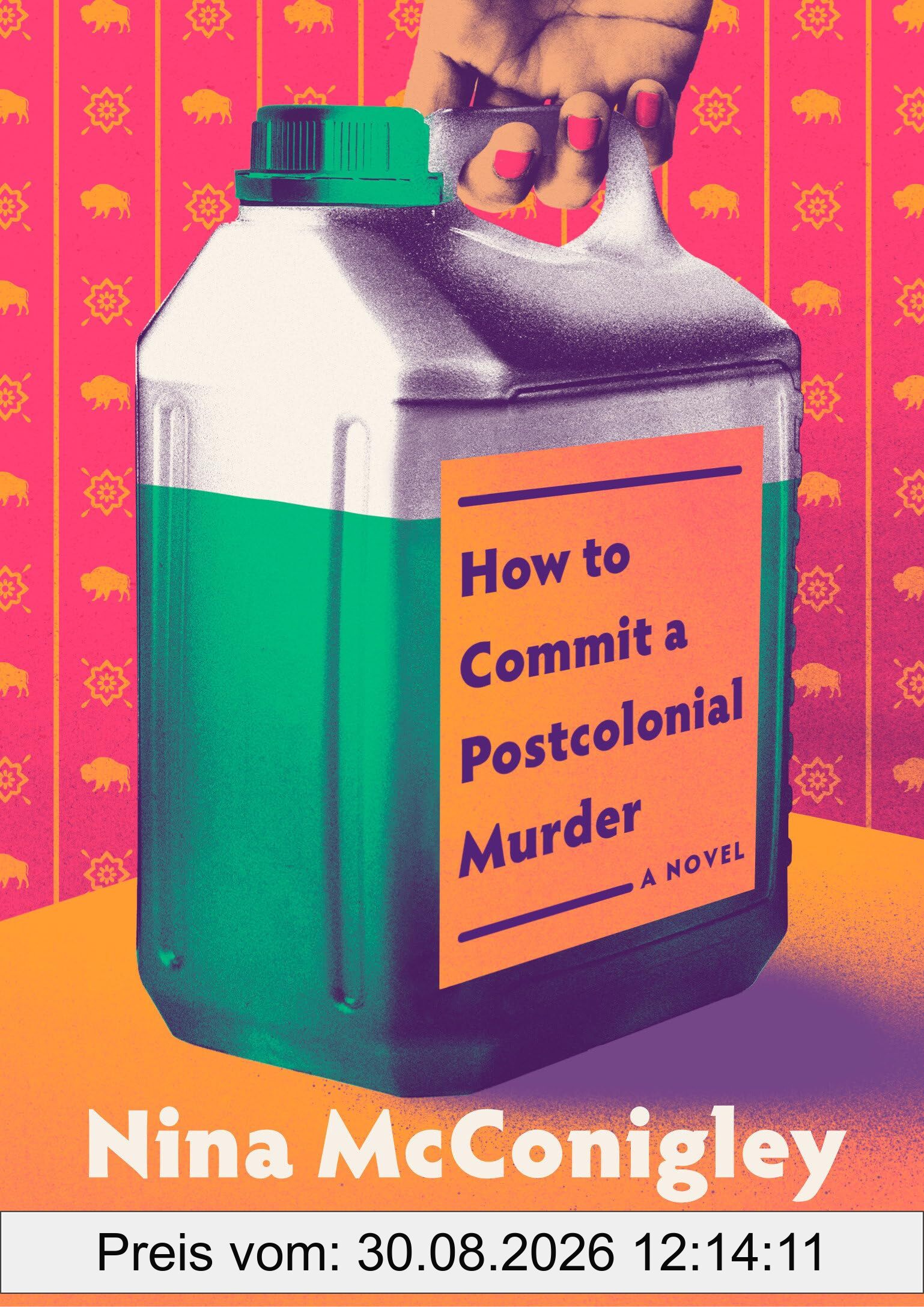 How to Commit a Postcolonial Murder: A Novel