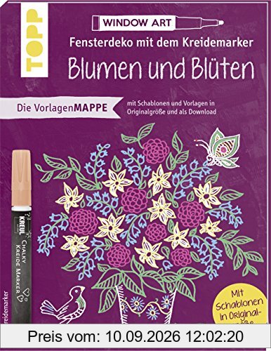 Vorlagenmappe Fensterdeko mit dem Kreidemarker - Blumen und Blüten. Inkl. Original Kreidemarker von Kreul und Schablonen: 7 Vorlagenbögen mit Motiven ... Schablonen plus sämtliche Motive als Download