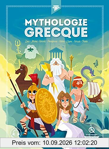 Mythologie grecque : Zeus, Athéna, Hermès, Perséphone, Hélène, Ulysse, Hercule, Thésée